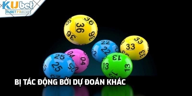 Lỗi thường gặp khi chơi xổ số - Bị tác động bởi dự đoán khác